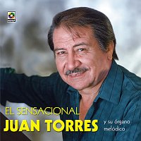 El Sensacional Juan Torres