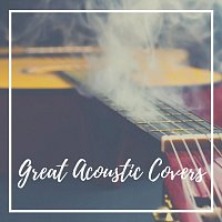 Různí interpreti – Great Acoustic Covers