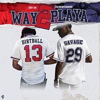 Dirty Tay, Coldheartedsavage – Way 2 Playa