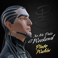 Pinto "Wahin" – No Me Dane el Weekend