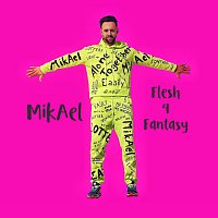 MikAel – Flesh 4 Fantasy