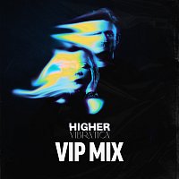 Higher Vibration [VIP Remix]
