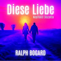 Ralph Bogard – Diese Liebe (Neo TRAXX Discofox Remix)