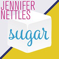 Jennifer Nettles – Sugar