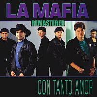 La Mafia – Con Tanto Amor [Remastered]