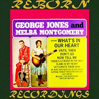 George Jones, Melba Montgomery – What's in Our Hearts (HD Remastered)