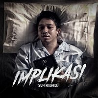 Sufi Rashid – Implikasi