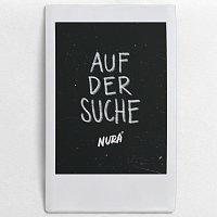 Nura – Auf der Suche