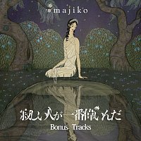 majiko – Sabishii Hitoga Ichiban Erainda [Bonus Tracks]