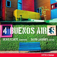 Denis Plante, David Jacques – Piazzolla 4 Buenos Aires