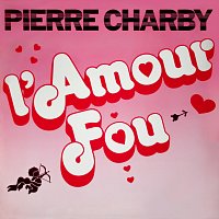 Pierre Charby – L'amour fou