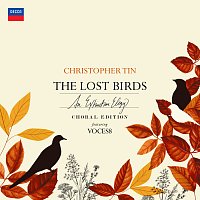 Christopher Tin, Voces8, Barnaby Smith – The Lost Birds: Choral Edition