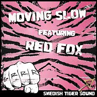 Swedish Tiger Sound – Moving Slow (feat. Red Fox)