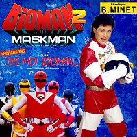 Bernard Minet – Bioman 2 : Maskman [Bande originale de la série télévisée]