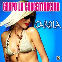 Grupo la Concentración – Carola