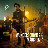 Matakustix – Wunderschones Madchen