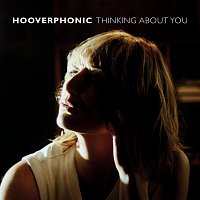 Hooverphonic – Thinking About You