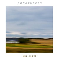 Nel Aique – Breathless
