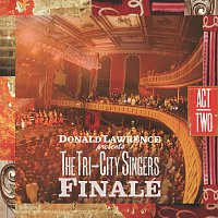 Donald Lawrence & The Tri-City Singers – Finale: Act II