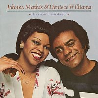 Johnny Mathis & Deniece Williams – That's What Friends Are For