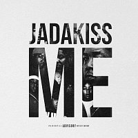Jadakiss – ME