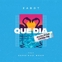 Que Dia [Acoustic Version]