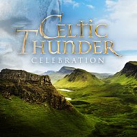 Celtic Thunder – Celebration: Favorite Pop Hits Across The Decades