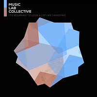 Music Lab Collective – It's Beginning to Look a Lot Like Christmas