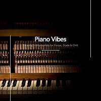 Otto Pollard, Thomas Benjamin Cooper, Coco McCloud, Eliza Fynn, Charlie Fabien – Piano Vibes: Relaxing Instrumentals for Focus, Study & Chill