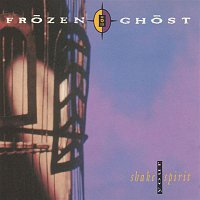 Frozen Ghost – Shake Your Spirit