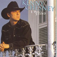 Kenny Chesney – I Will Stand