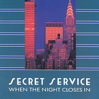 Secret Service – When The Night Closes In