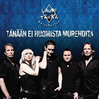 Lauri Tahka & Elonkerjuu – Tanaan ei huomista murehdita