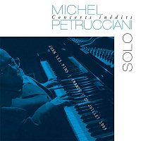 Michel Petrucciani – Concerts inédits: Solo (Live)