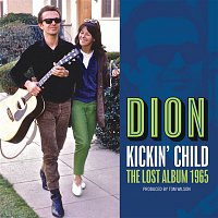 Dion – Kickin' Child: The Lost Album 1965