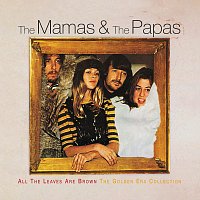 The Mamas & The Papas – All The Leaves Are Brown The Golden Era Collection