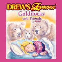 The Hit Crew – Drew's Famous Goldilocks And Friends