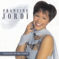 Francine Jordi – Verliebt in das Leben