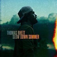 Thomas Rhett – Slow Down Summer