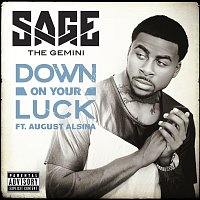 Sage The Gemini, August Alsina – Down On Your Luck