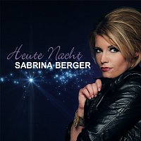 Sabrina Berger – Heute Nacht