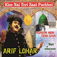 Arif Lohar – Kise Nai Teri Zaat Puchni