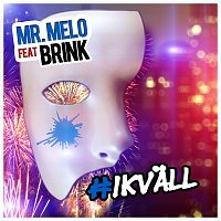 Mr. Melo, Brink – #Ikvall