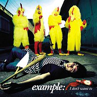 Example – I Don't Want To