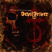 Devildriver – The Fury Of Our Maker's Hand
