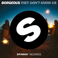 Borgeous – They Don't Know Us