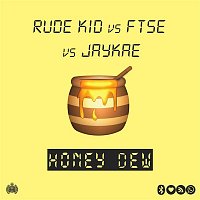 Rude Kid x FTSE x Jaykae – Honey Dew