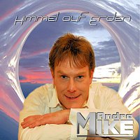 Mike Andre – Himmel auf Erden