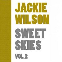 Jackie Wilson – Sweet Skies Vol. 2