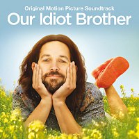 Přední strana obalu CD Our Idiot Brother (Original Motion Picture Soundtrack)